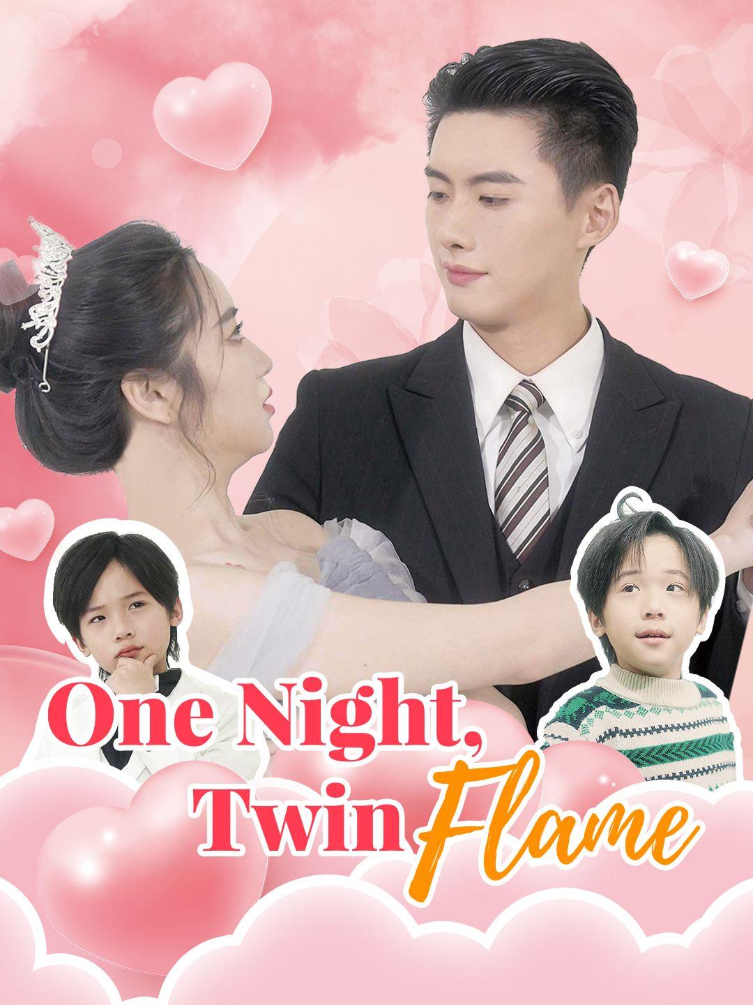 One Night, Twin Flame