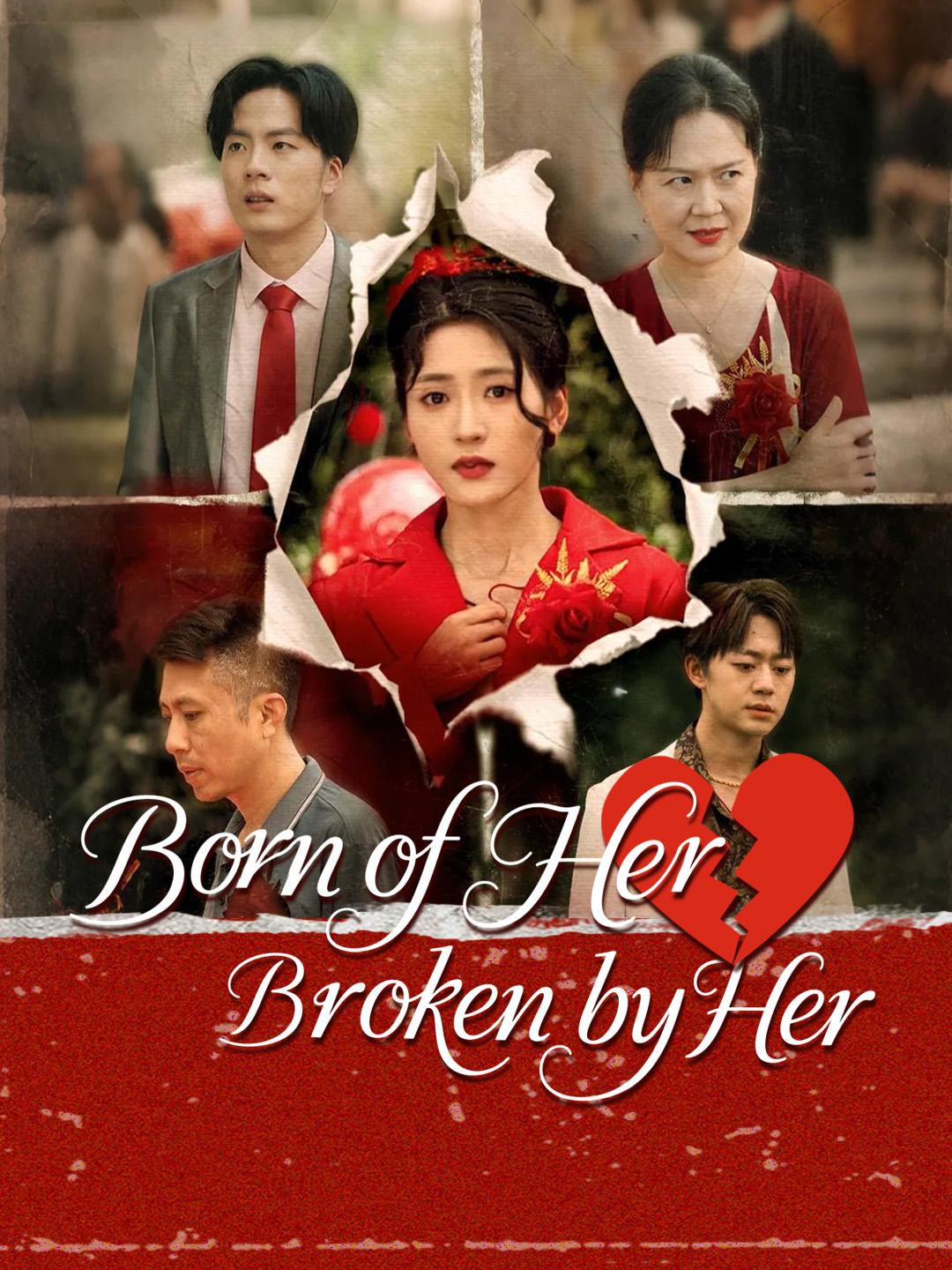 Born of Her, Broken by Her