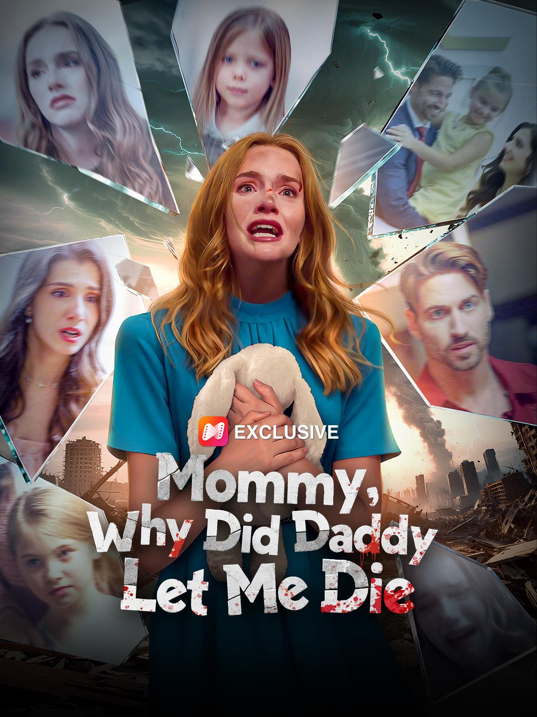 Mommy, Why Did Daddy Let Me Die