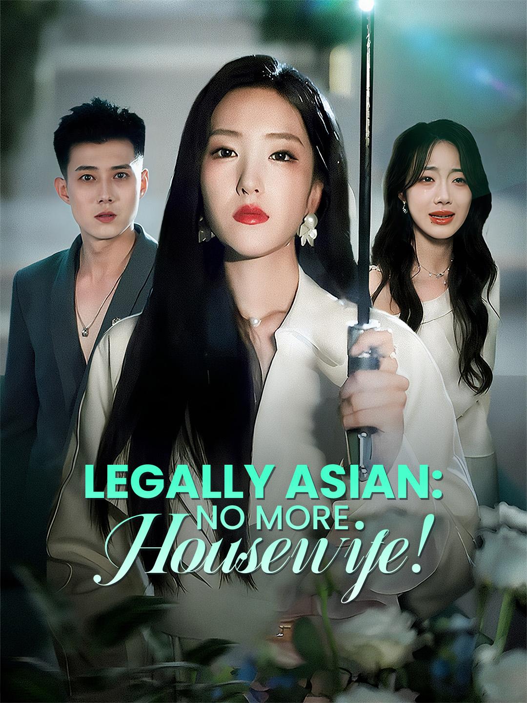 Legally Asian: No More Housewife!