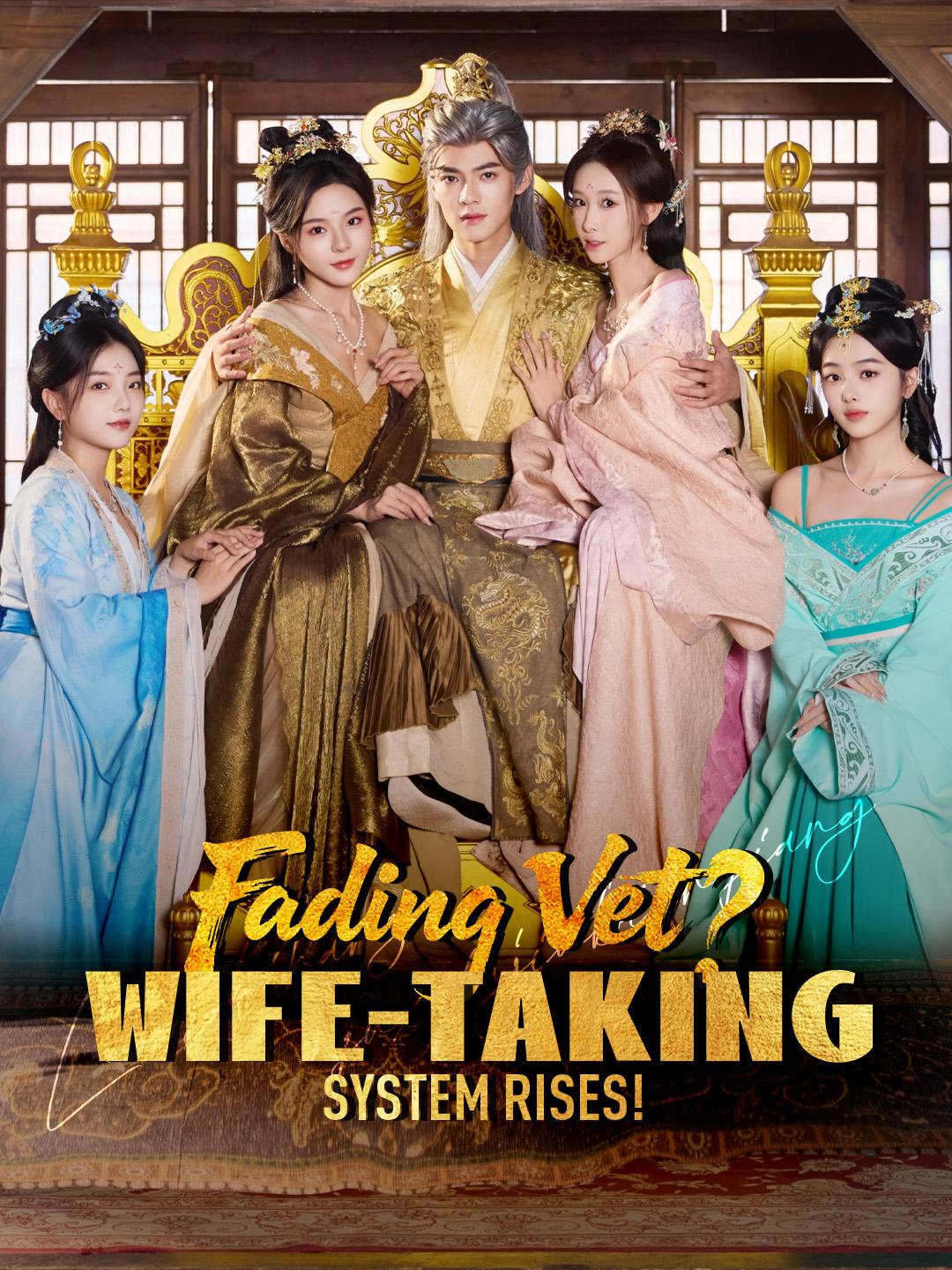 Fading Vet? Wife-Taking System Rises!