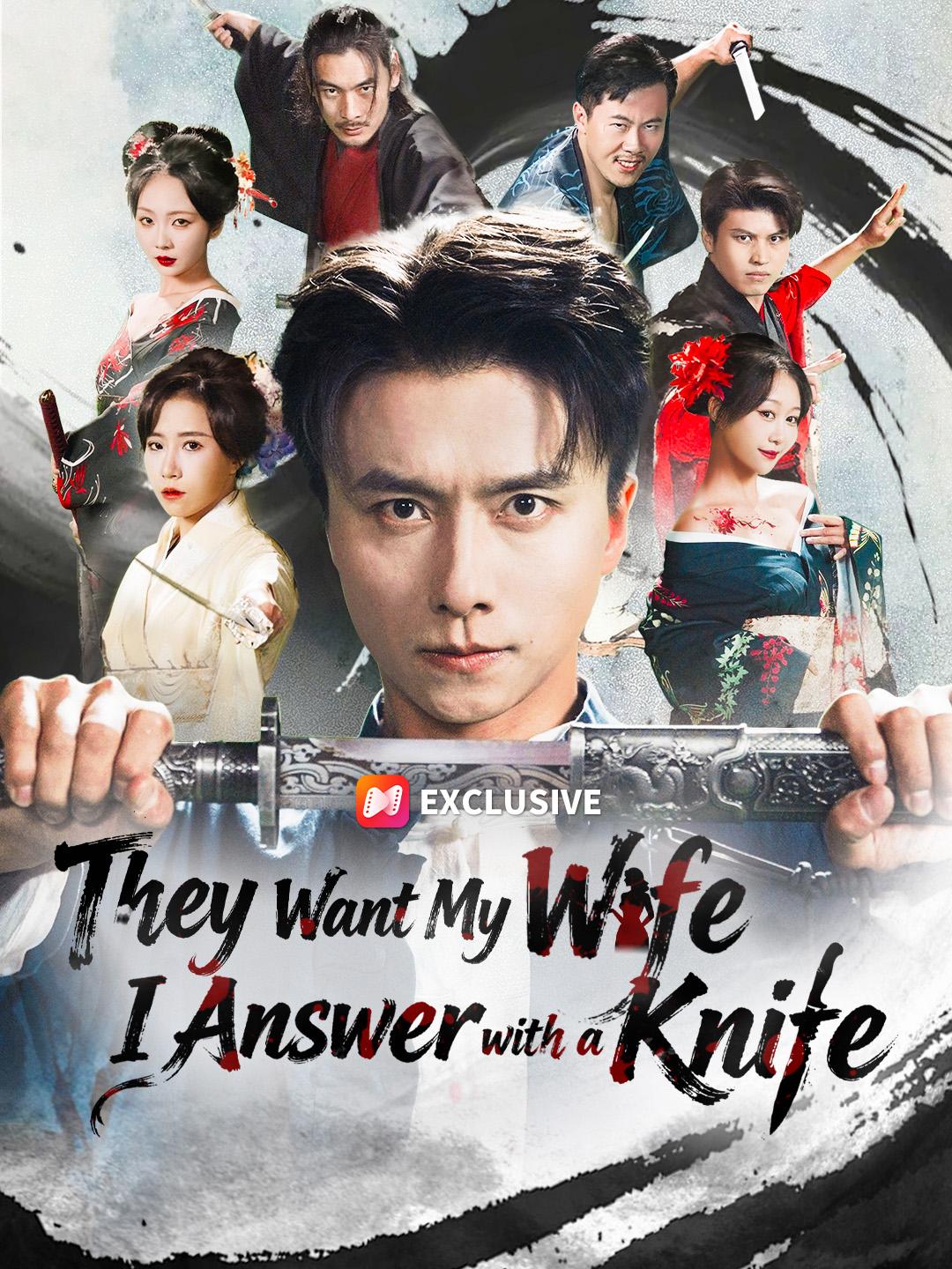They Want My Wife. I Answer with a Knife