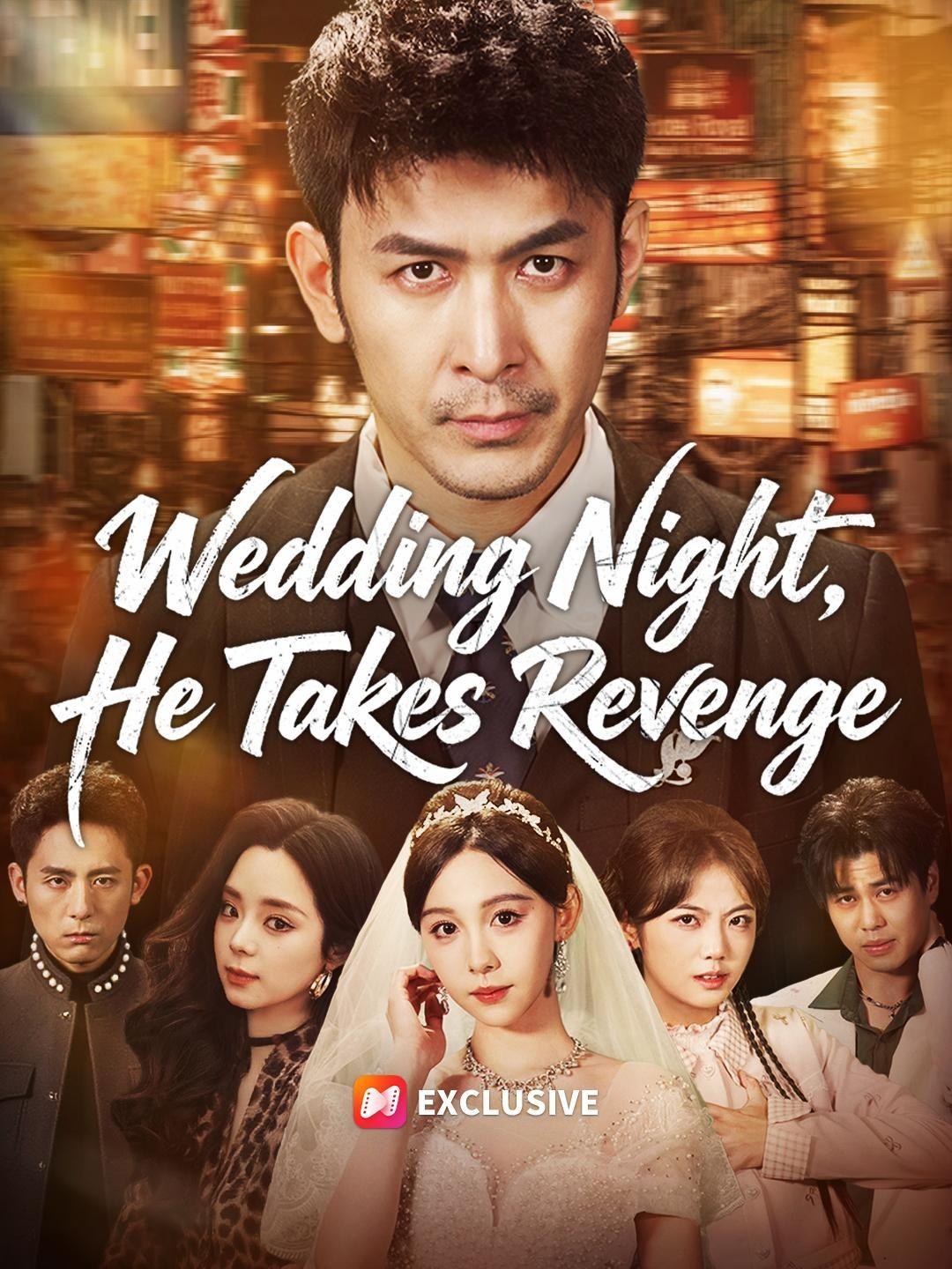 (Dubbed) Wedding Night, He Takes Revenge