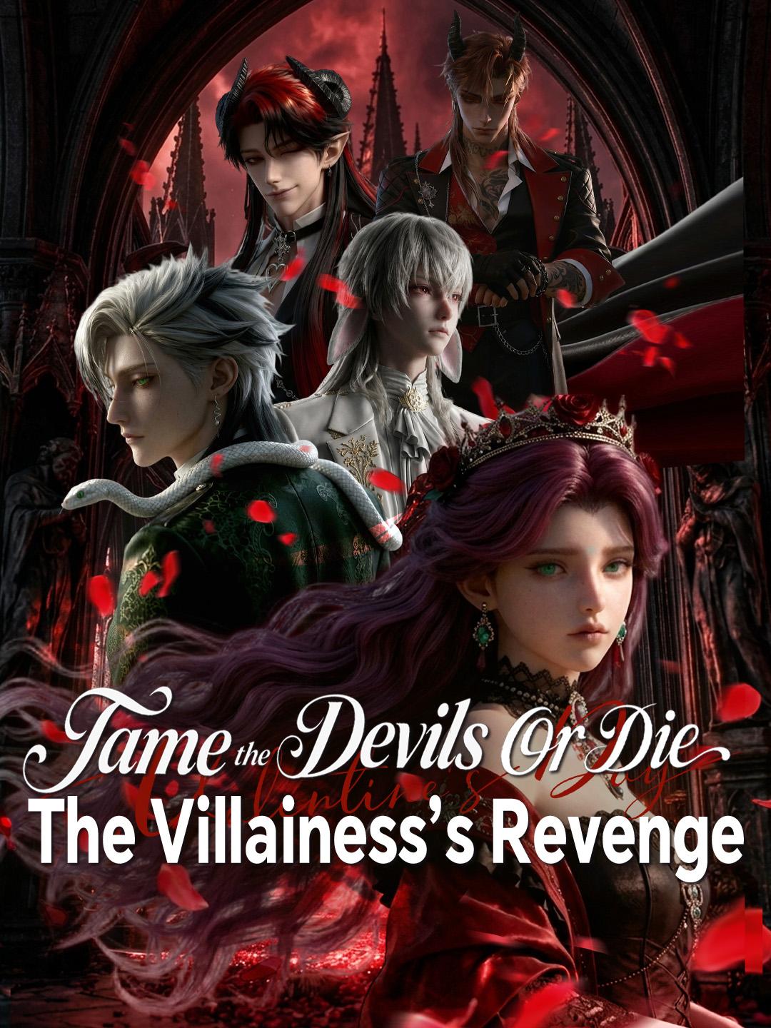 Tame the Devils or Die: The Villainess’s Revenge