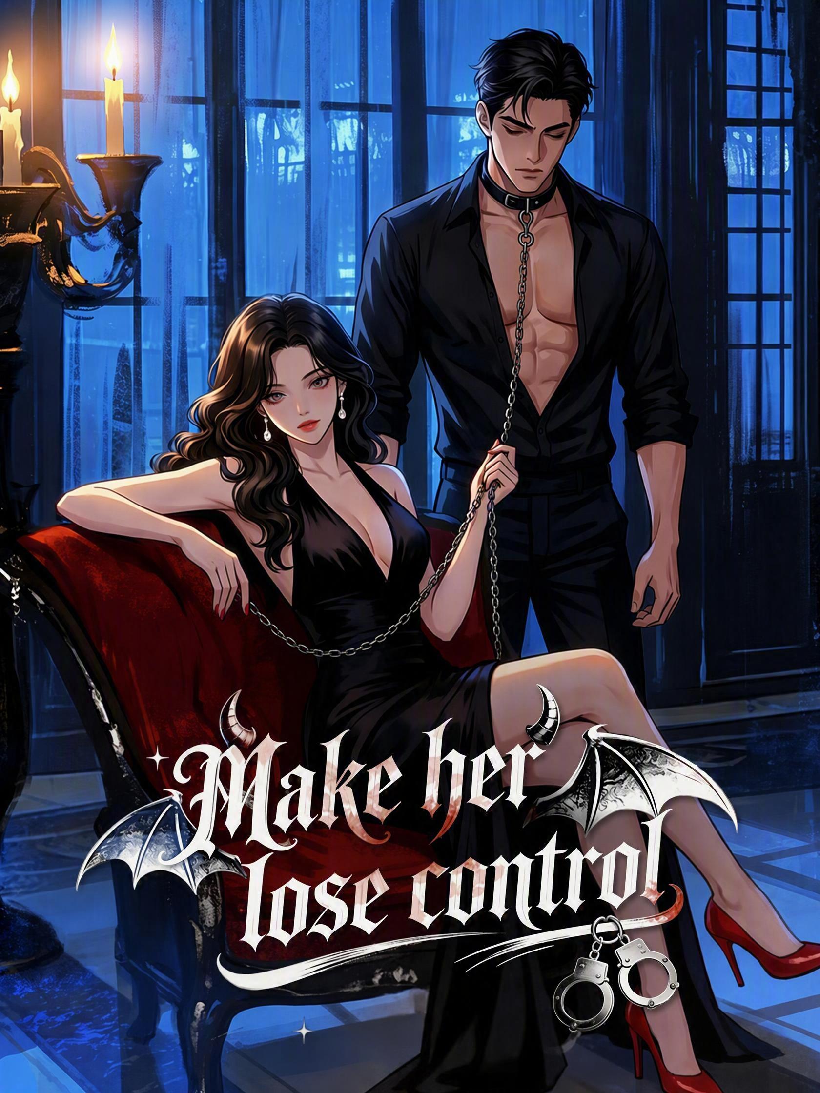 Make Her Lose Control