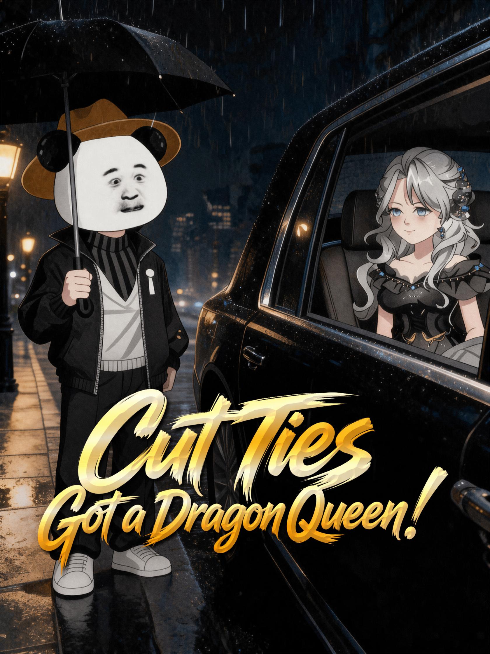 Cut Ties, Got a Dragon Queen!