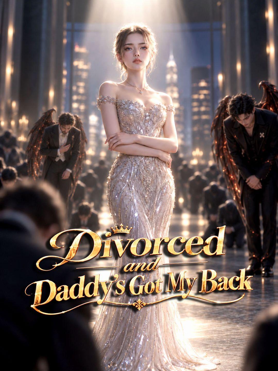 Divorced and Daddy's Got My Back